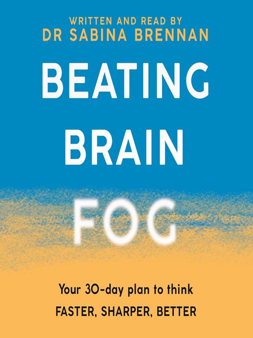 Title details for Beating Brain Fog by Sabinna Brennan - Available